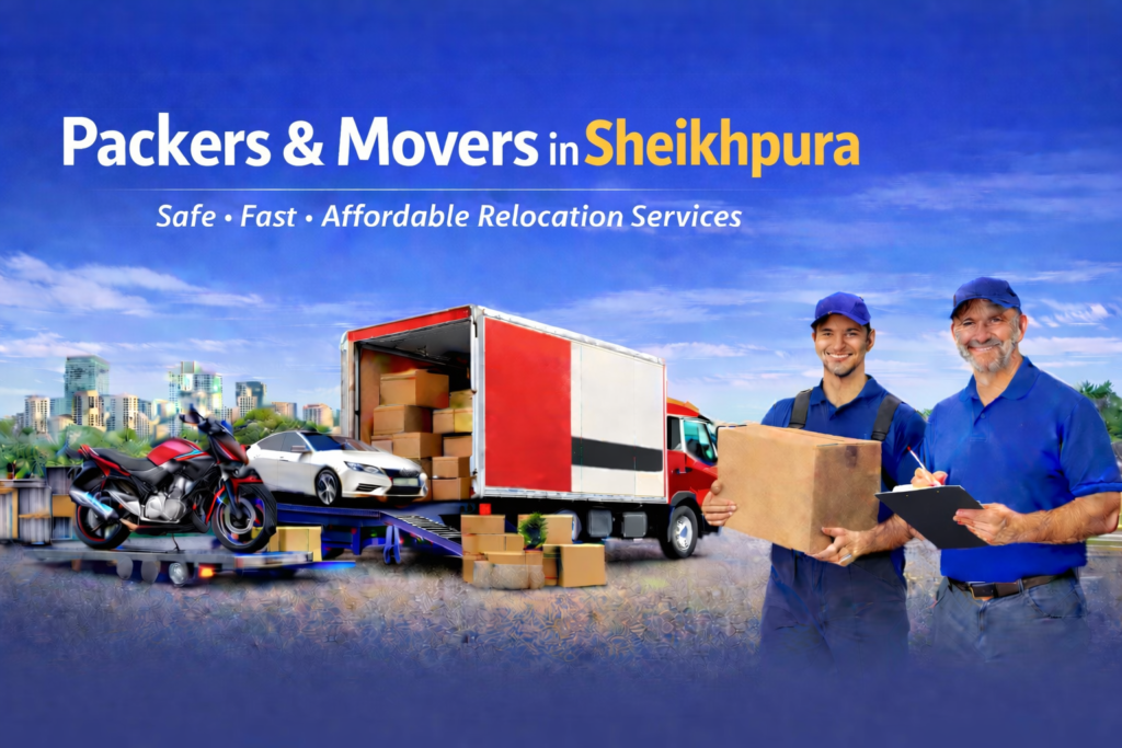 Packers And Movers In Sheikhpura