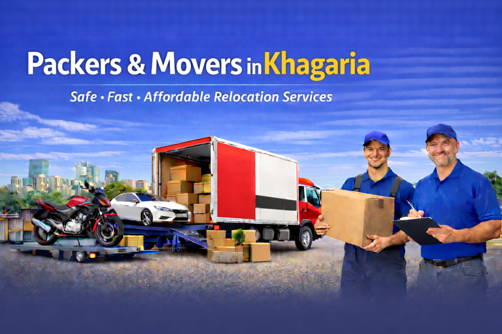 Packers and Movers in Khagaria