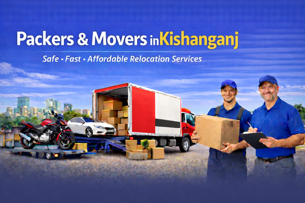 Packers and Movers in Kishanganj