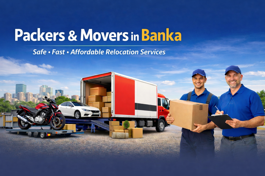 Packers and Movers in Banka