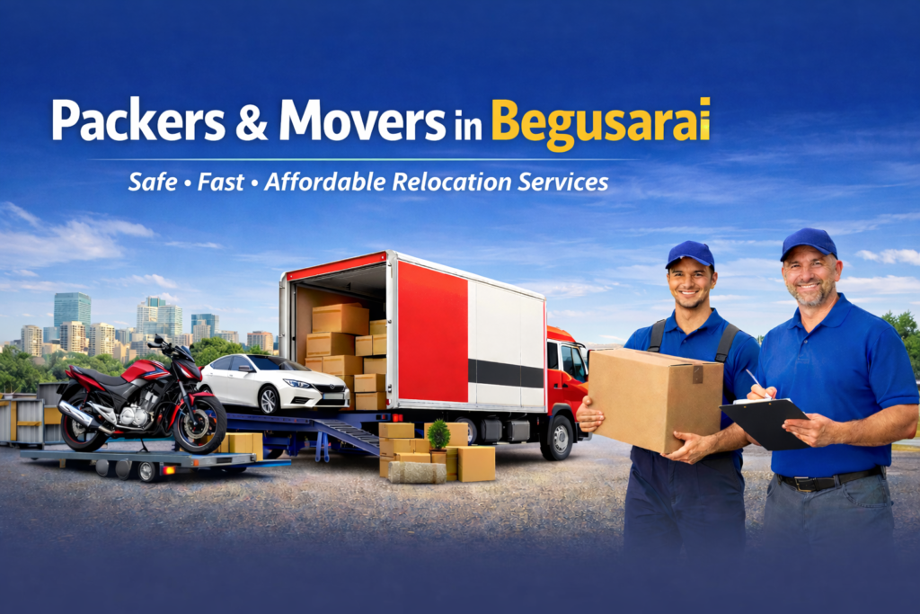 Packers and Movers in Begusarai