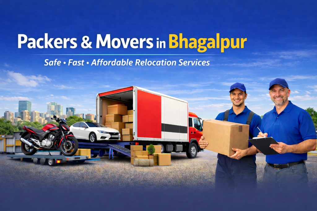 Packers and Movers in Bhagalpur
