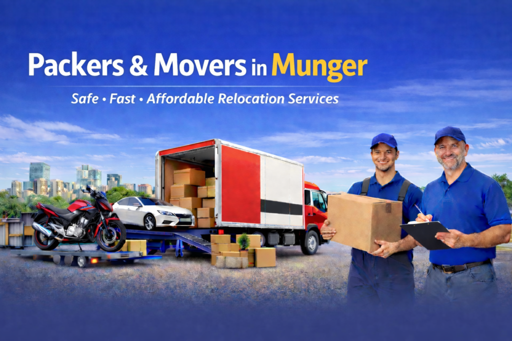 Packers And Movers In Munger​