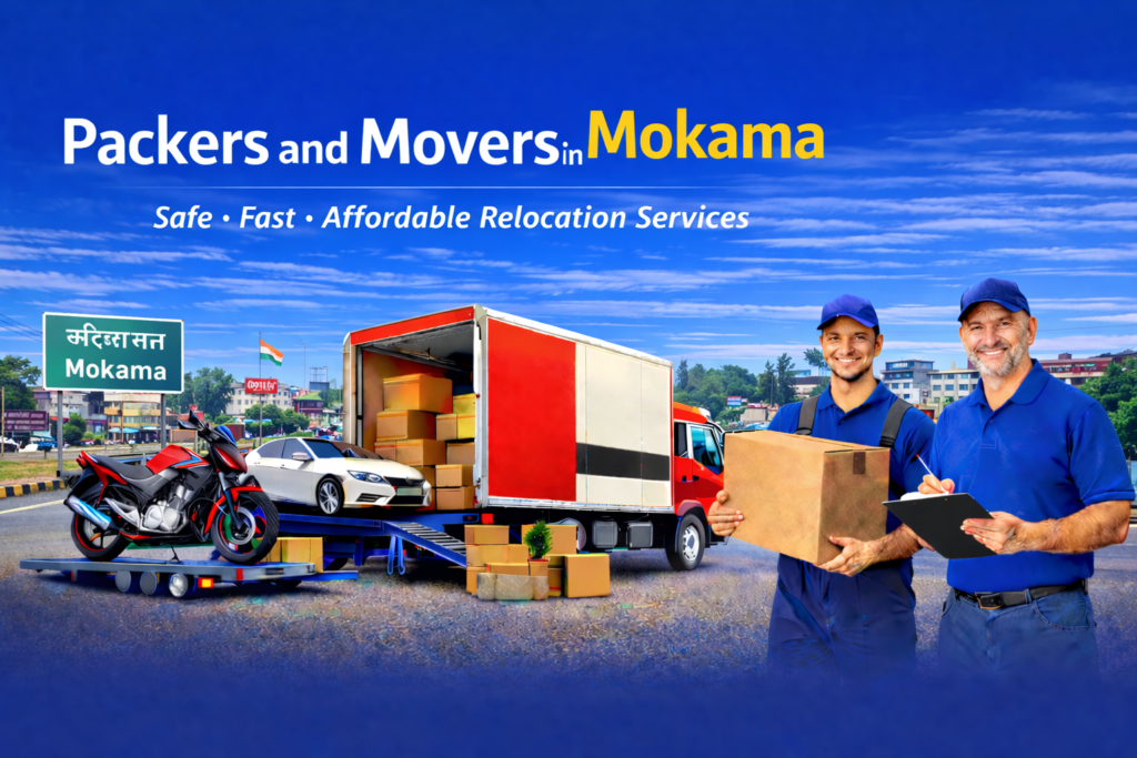 Packers and Movers in Mokama